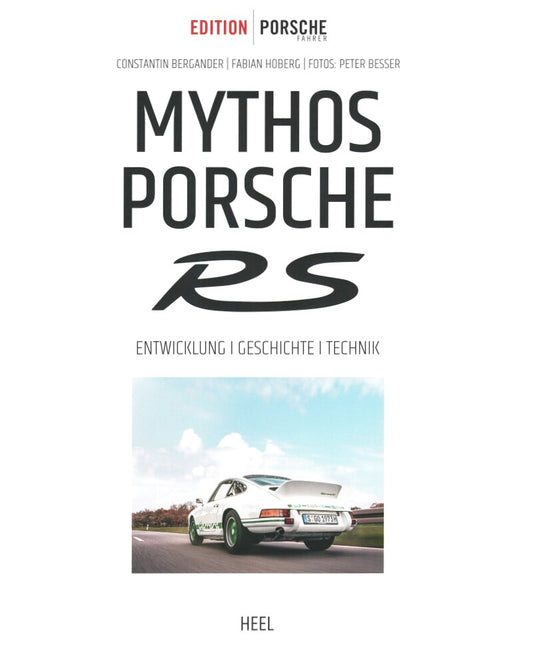 Edition Porsche Fahrer: Mythos Porsche RS