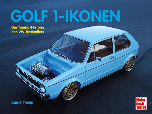 Golf 1-Ikonen - Die Tuning-Historie des VW-Bestsellers