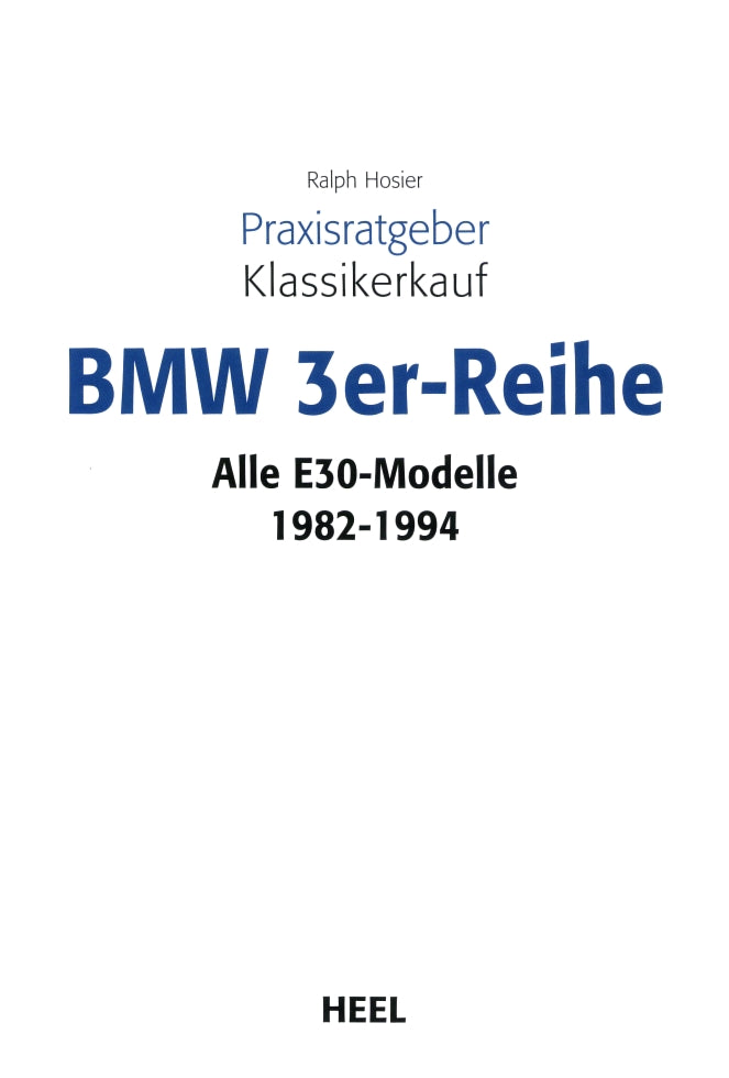 Praxisratgeber Klassikerkauf BMW 3er-Reihe