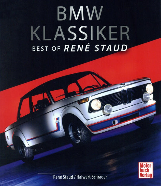 BMW Klassiker - Best of René Staud