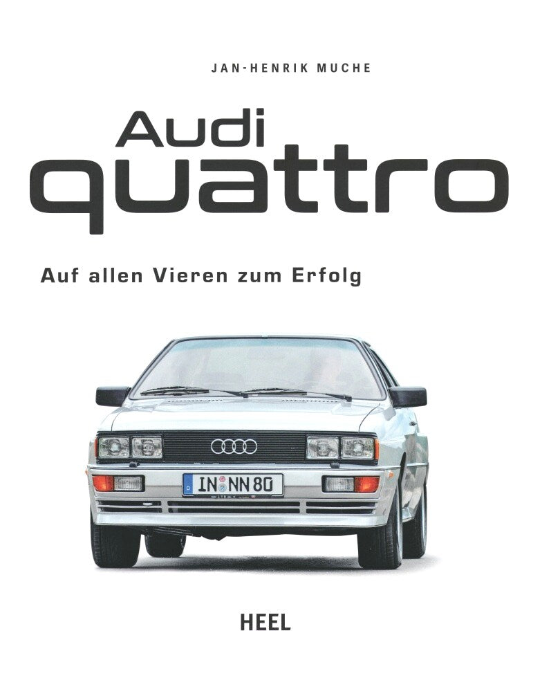 Audi Quattro - Auf allen Vieren zum Erfolg