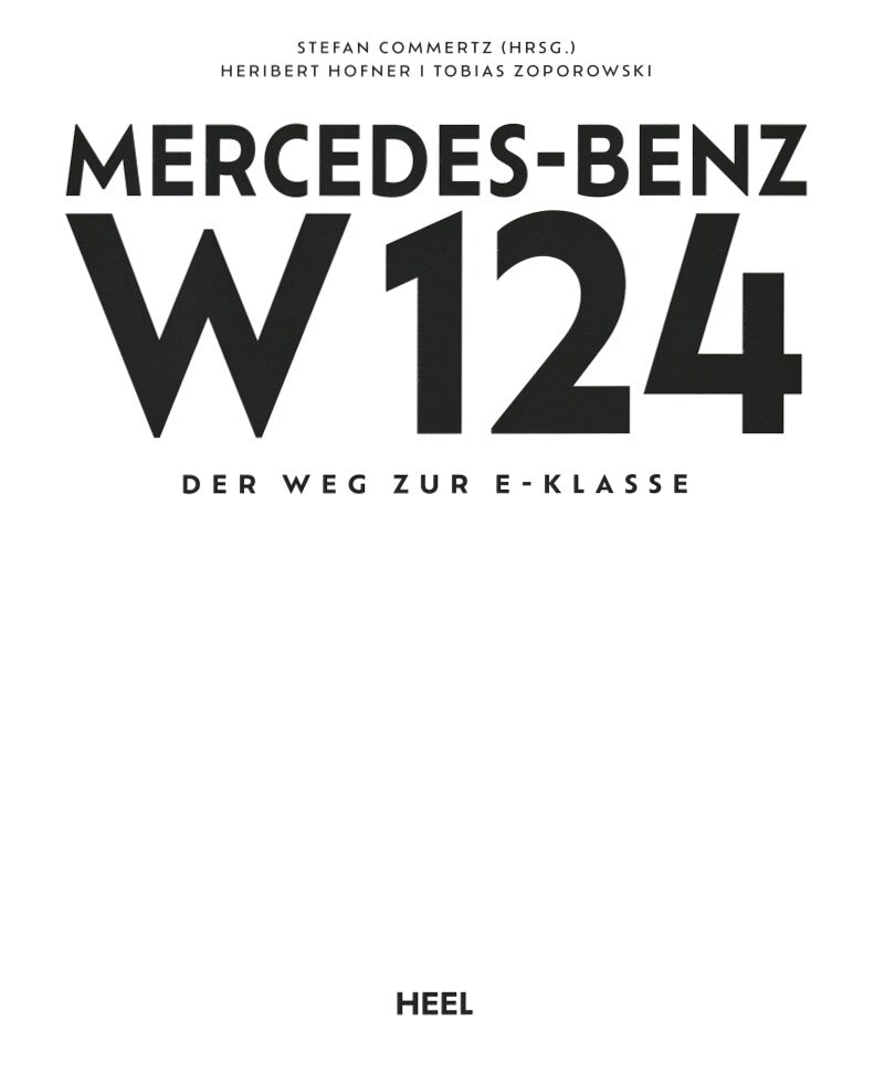 Mercedes-Benz W 124: Der Weg zur E-Klasse