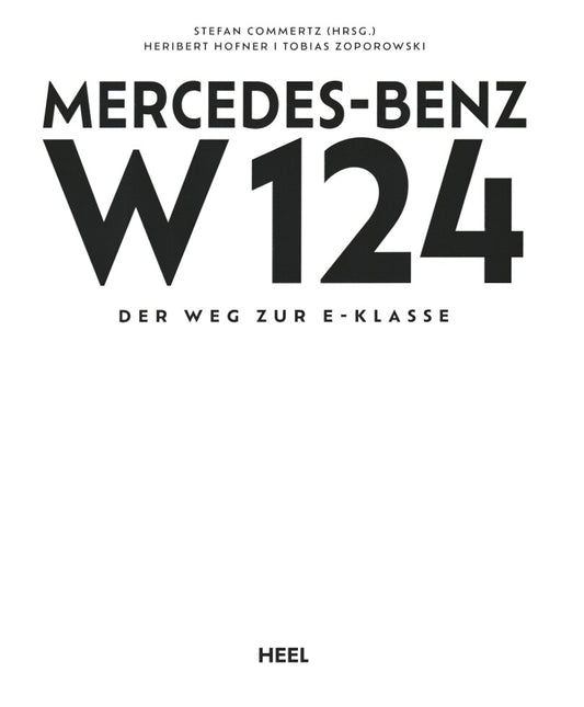 Mercedes-Benz W 124: Der Weg zur E-Klasse